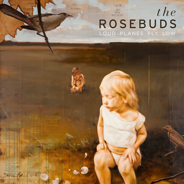 The Rosebuds - Loud Planes Fly Low cover