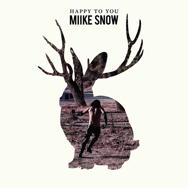 Miike Snow - Happy to You cover
